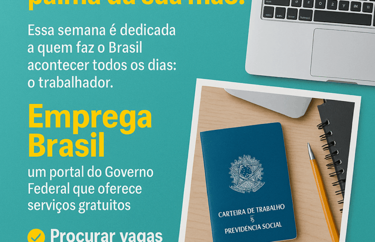  Semana do Trabalhador: oportunidade na palma da sua mão!